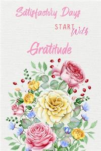 Satisfactory Days Start With Gratitude