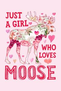 Just a Girl Who Loves Moose