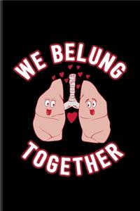 We Belung Together