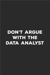Don't Argue With The Data Analyst