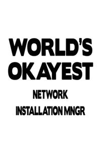 World's Okayest Network Installation Mngr