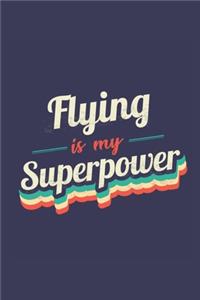 Flying Is My Superpower