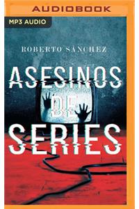 Asesinos de series