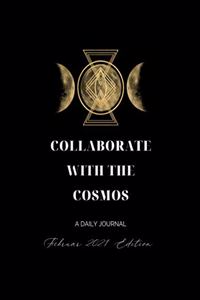 Collaborate With The Cosmos February 2021 Edition