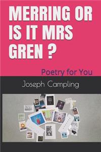 Merring or is it Mrs Gren?