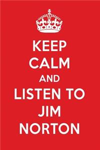 Keep Calm and Listen to Jim Norton