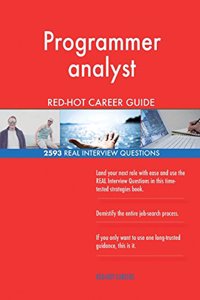 Programmer analyst RED-HOT Career Guide; 2593 REAL Interview Questions