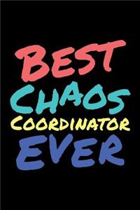 Best Chaos Coordinator Ever