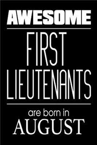 Awesome First Lieutenants Are Born In August