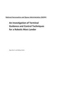 An Investigation of Terminal Guidance and Control Techniques for a Robotic Mars Lander