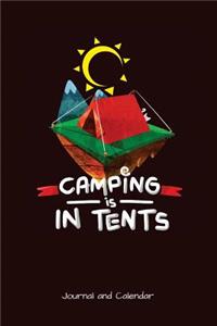 Camping Is In Tents