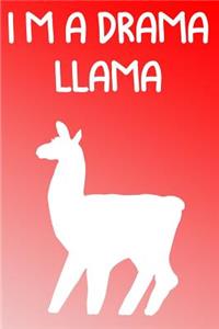 I'm A Drama Llama