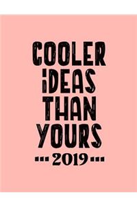 Cooler Ideas Than Yours 2019