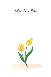 Yellow Tulip Notes