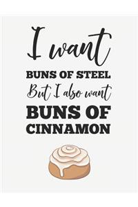 I Want Buns of Steel But I Also Want Buns of Cinnamon