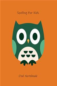 Spelling For Kids Owl Notebook