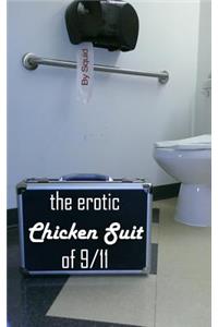 Erotic Chicken Suit of 9/11