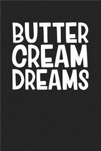 Butter Cream Dreams