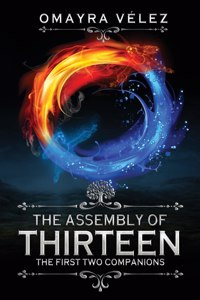 The Assembly of Thirteen, The First Two Companions
