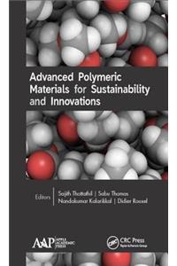 Advanced Polymeric Materials for Sustainability and Innovations