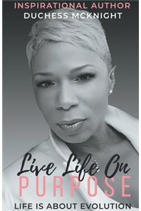Live Life On Purpose
