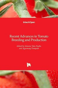 Recent Advances in Tomato Breeding and Production
