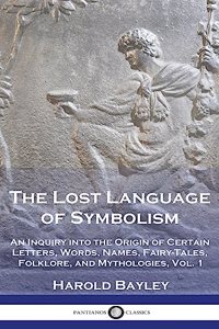 The Lost Language of Symbolism