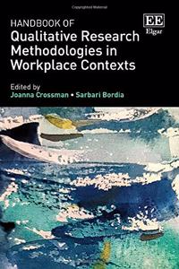 Handbook of Qualitative Research Methodologies in Workplace Contexts