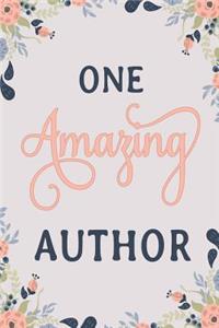 One Amazing Author: Author Notebook Author Journal Author Workbook Author Gift Author Memories Journal