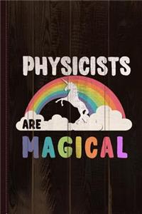 Physicists Are Magical Journal Notebook