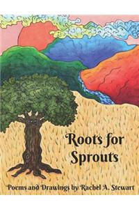 Roots for Sprouts