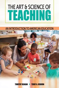 Art and Science of Teaching: An Introduction to American Education