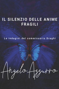 silenzio delle anime fragili