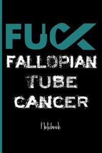 Fuck Fallopian Tube Cancer