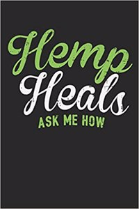Hemp Heals Ask Me How
