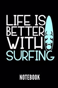 Life Is Better with Surfing Notebook