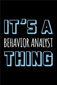 It's a Behavior Analyst Thing