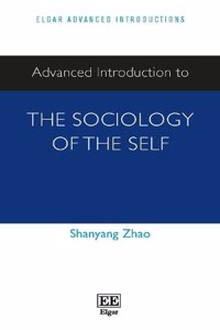 Advanced Introduction to the Sociology of the Self
