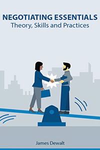 Negotiating Essentials - Theory, Skills and Practices