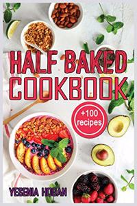 Half Baked Cookbook