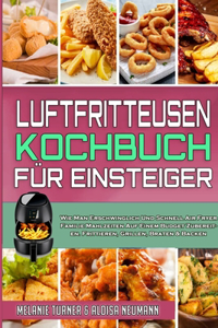Luftfritteusen-Kochbuch Für Einsteiger