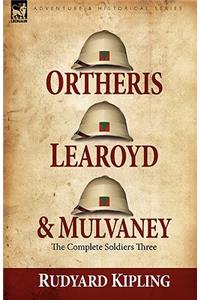 Ortheris, Learoyd & Mulvaney: the Complete Soldiers Three