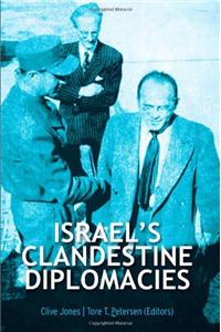 Israel's Clandestine Diplomacies