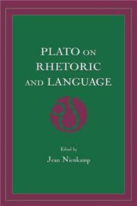 Plato on Rhetoric and Language