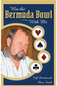 Win the Bermuda Bowl with Me