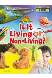 Is It Living or Non-Living?