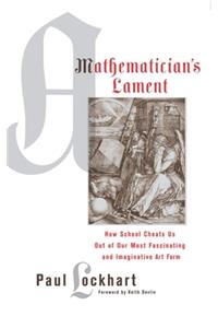 A Mathematician's Lament