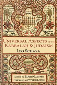 Universal Aspects of the Kabbalah and Judaism