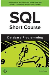 SQL Short Course (Database Programming)