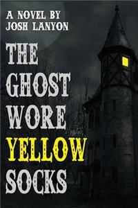 The Ghost Wore Yellow Socks